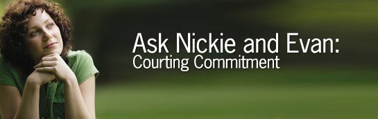 Ask Nickie and Evan: Courting Commitment
